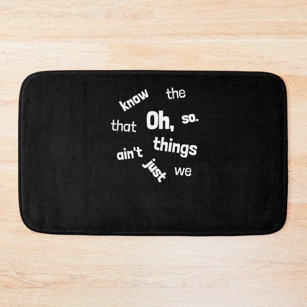 Item preview, Oh, the things we know that just ain't so. designed and sold by Emintin.