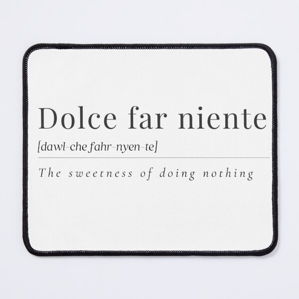 Item preview, Dolce far niente, The sweetness of doing nothing, Italian quote, Italy summer designed and sold by Gabriellina.