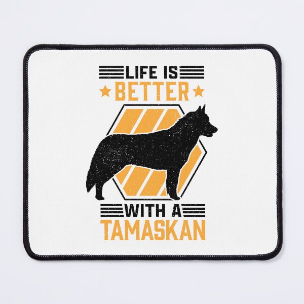 Item preview, Life is better with Tamaskan Wolf Dog Tamaskan designed and sold by madgrfx.