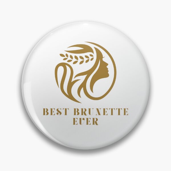 Item preview, best brunette ever | best artwork for brunette girls designed and sold by LilysDesignShop.