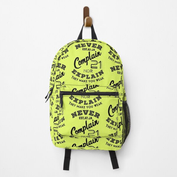 Item preview, NEVER COMPLAIN NOR EXPLAIN THEY MAKE YOU WEAK designed and sold by GAADesignz.