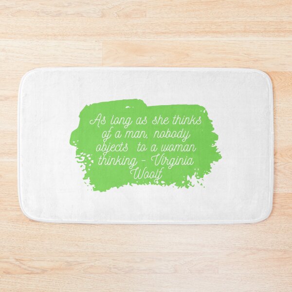 Item preview, "As Long as she thinks of a man, nobody objects to a woman thinking" | Feminist Womanhood Quotes by Virginia Woolf designed and sold by cattiktoks1718.