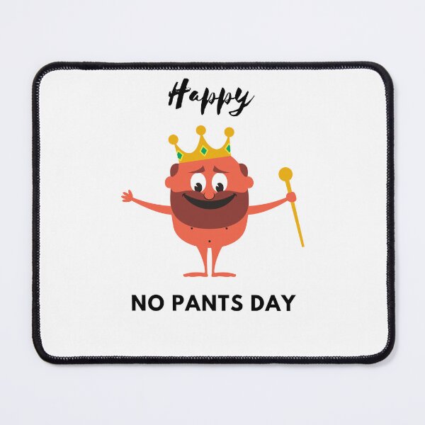 Item preview, Happy No Pants Day, No Pants No Problem  designed and sold by Marshmello-.