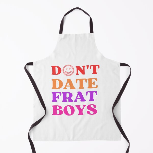 Item preview, Don't Date Frat Boys Shirt, Cute Aesthetic Trendy Hoodie, Unisex Shirt, Trendy Shirt, Hoodie With Saying, Oversized Shirt, Gift for Women designed and sold by shopnaim.