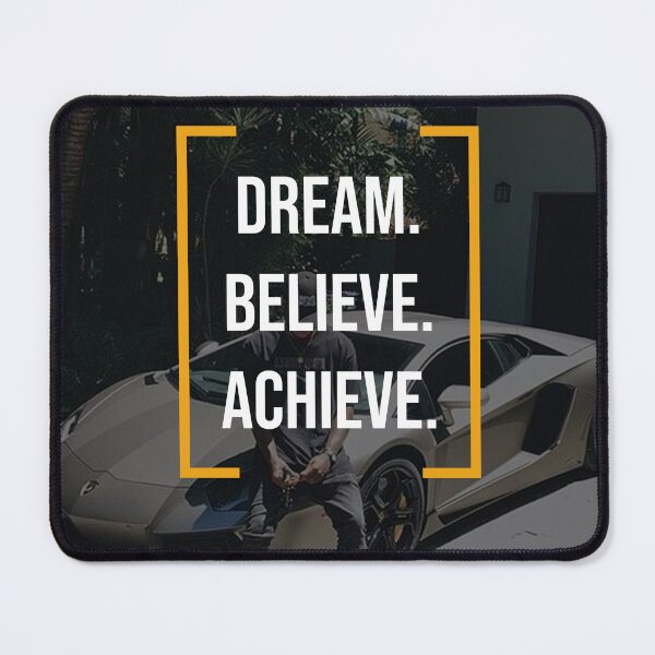Item preview, Dream believe achieve designed and sold by Bad Copy.