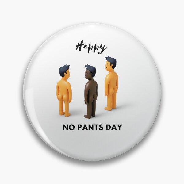 Item preview, Happy No Pants Day, No Pants No Problem  designed and sold by Marshmello-.