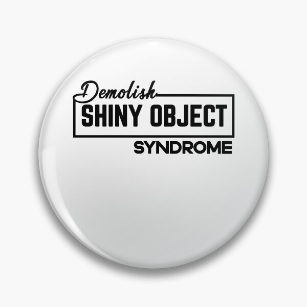 Item preview, DEMOLISH SHINNY OBJECT SYNDOME designed and sold by GAADesignz.