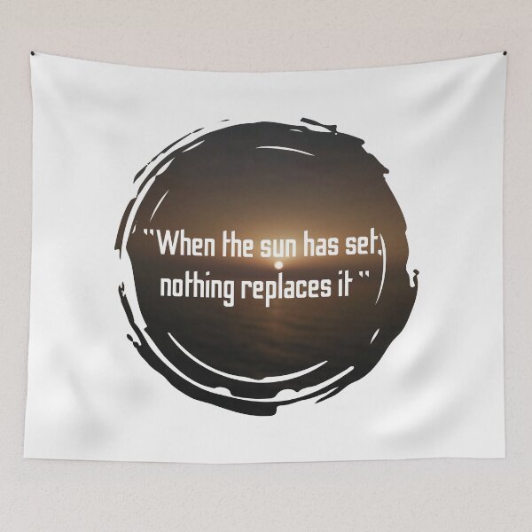 Item preview, when the sun has set nothing replaces it inspirational sunset quotes  designed and sold by HBWOLFARTS.