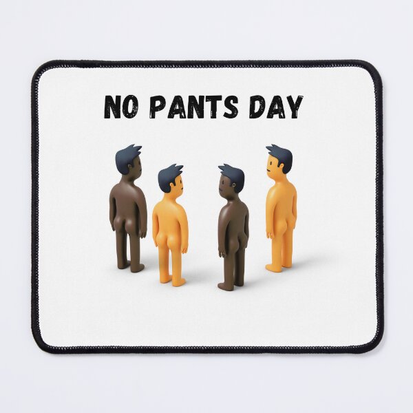 Item preview, Happy No Pants Day, No Pants No Problem  designed and sold by Marshmello-.