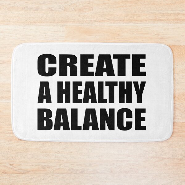 Item preview, Create a healthy balance designed and sold by Colorfulandfun.