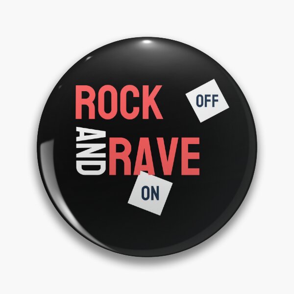 Item preview, Rock Off and Rave On,music,i love music,musician,party,sound,band,music lover,music enthusiast,let the music speak,music fan designed and sold by NAZIMNADIR.