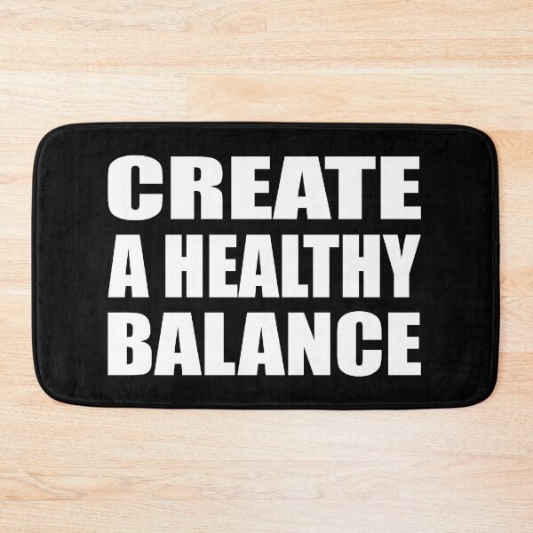 Item preview, Create a healthy balance designed and sold by Colorfulandfun.