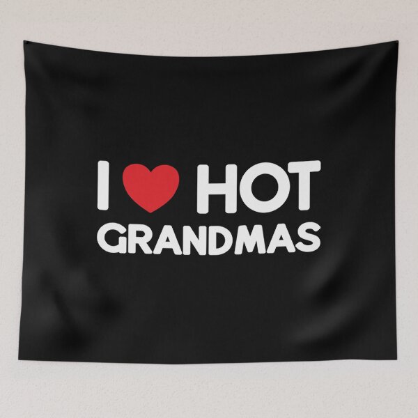 Item preview, I Love  Hot Grandmas Gilf Humor Man designed and sold by ChaimJohnson.