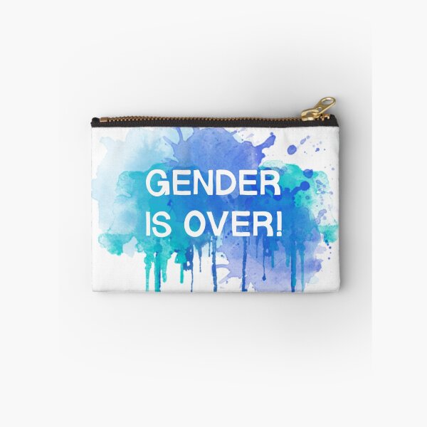 Item preview, Gender is over! designed and sold by zkadhyaa.
