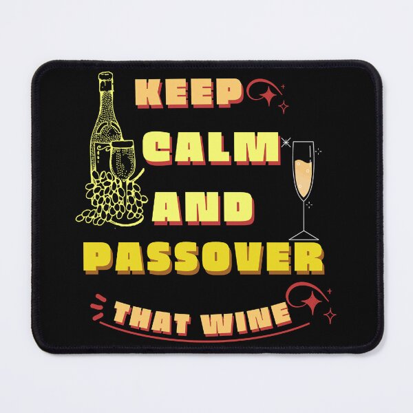 Item preview, keep calm and passover that wine designed and sold by IdellLuettgen.