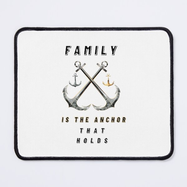Item preview, Family Is The Anchor That Holds designed and sold by IdellLuettgen.