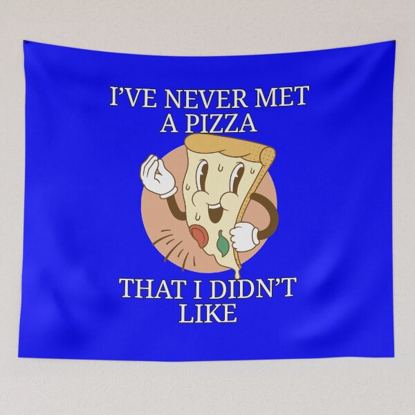 Item preview, Funny Pizza Lover I've Never Met A Pizza That I Didn't Like designed and sold by fantasticdesign.