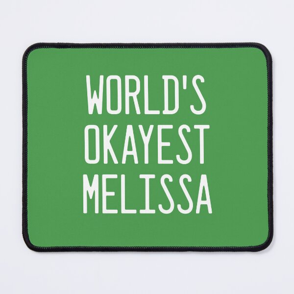 Item preview, World's Okayest Melissa designed and sold by TimespunThreads.