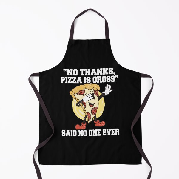 Item preview, Funny Pizza Lover "No Thanks, Pizza Is Gross" Said No One Ever  designed and sold by fantasticdesign.