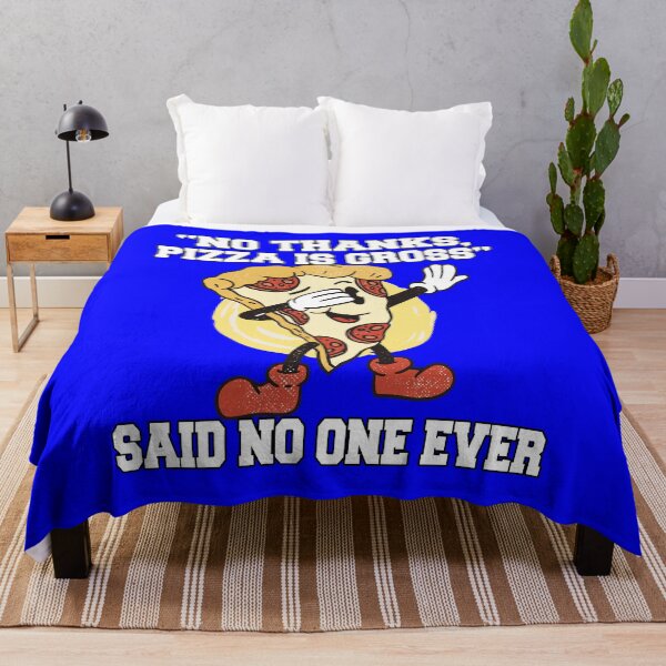 Item preview, Funny Pizza Lover "No Thanks, Pizza Is Gross" Said No One Ever designed and sold by fantasticdesign.