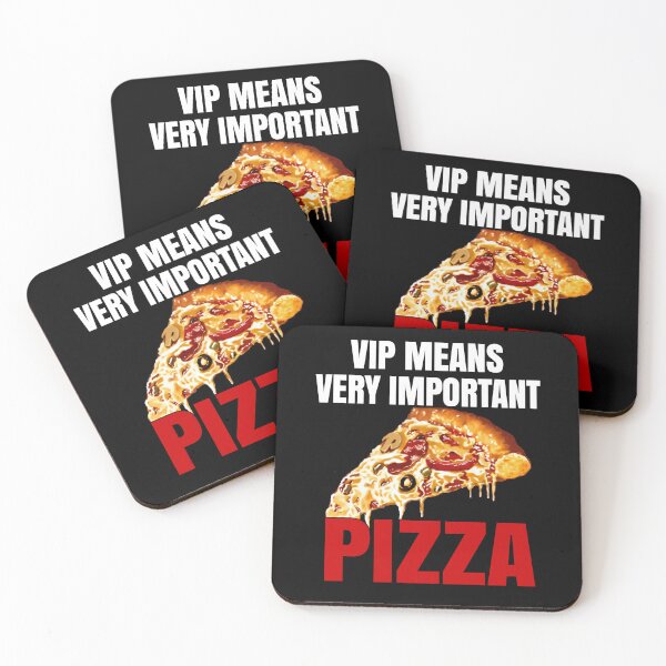 Item preview, Funny Pizza Lover VIP Means Very Important Pizza designed and sold by fantasticdesign.