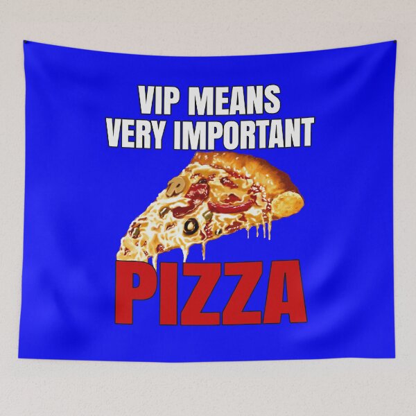 Item preview, Funny Pizza Lover VIP Means Very Important Pizza designed and sold by fantasticdesign.