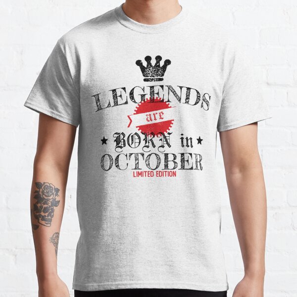 Legends are born in October. October month. Scorpio or Libra. Font " T-shirt for Sale by theslowdown | Redbubble | legends are born in october - legends born