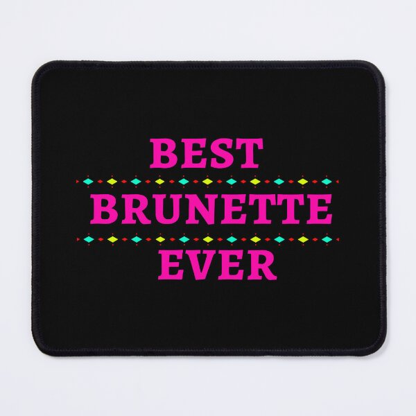 Item preview, best brunette ever ,best brunette ever 2022 designed and sold by FaustoBeer.