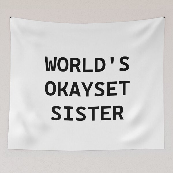 Item preview, World's Okayset Sister designed and sold by Nuqta.