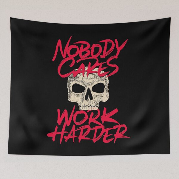 Item preview, Nobody cares work harder designed and sold by Zagach Letters.