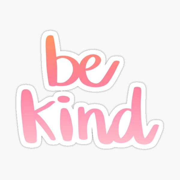 Be Kind Sticker
