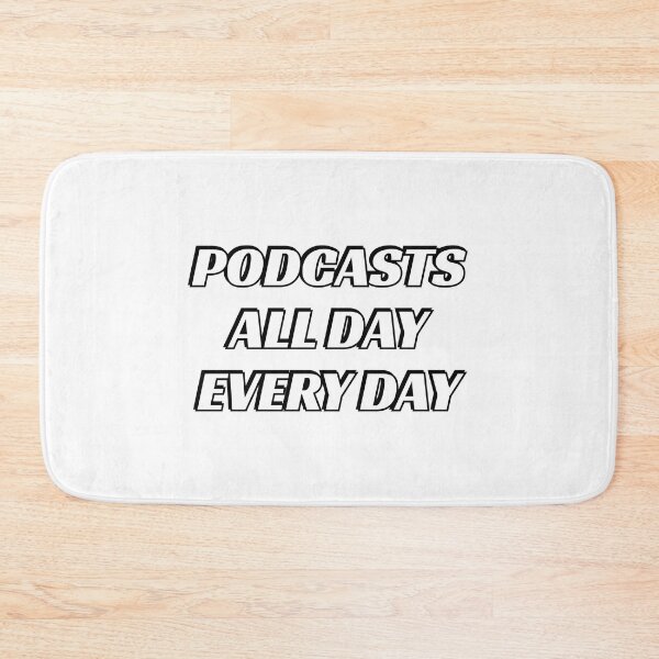 Item preview, Podcasts all day every day - funny podcast lover designed and sold by Inspirationmotivation.
