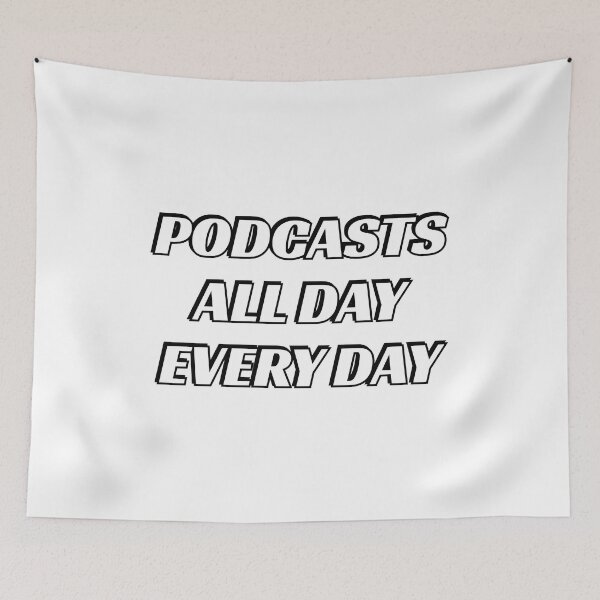 Item preview, Podcasts all day every day - funny podcast lover designed and sold by Inspirationmotivation.