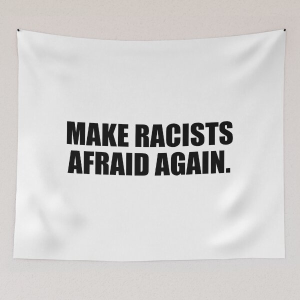 Item preview, Make racists afraid again designed and sold by Colorfulandfun.