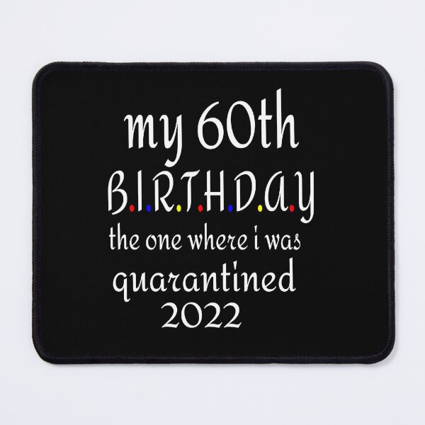 Item preview, MY 60TH BIRTHDAY, 2022 designed and sold by leicha.