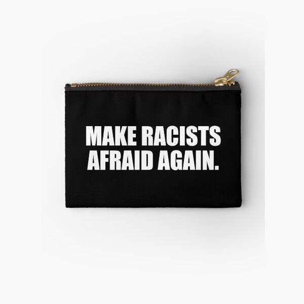 Item preview, Make racists afraid again designed and sold by Colorfulandfun.