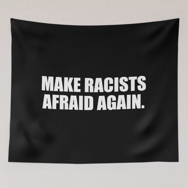 Item preview, Make racists afraid again designed and sold by Colorfulandfun.