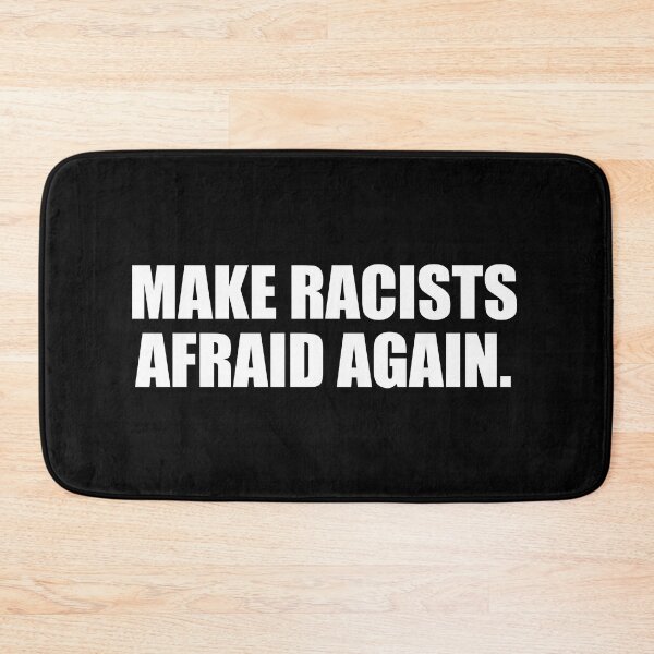 Item preview, Make racists afraid again designed and sold by Colorfulandfun.