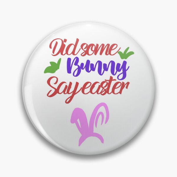Item preview, did some bunny say easter designed and sold by Mayelshehawy.