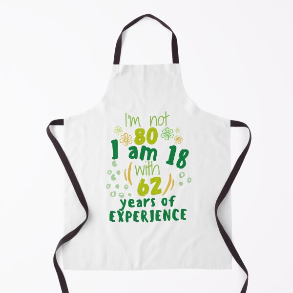 Item preview, I'm not 80 I'm 18 with 62 of experience - for 80 birthday. designed and sold by pinkdreamdesign.