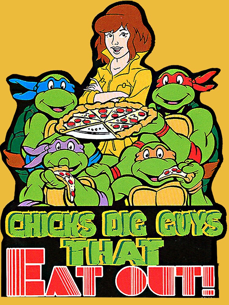 Ninja Turtles Girls Like Guys That Eat Pies Shirt - Bring Your