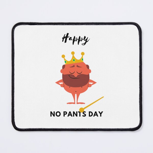 Item preview, Happy No Pants Day, No Pants No Problem  designed and sold by Marshmello-.