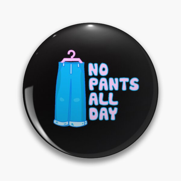 Item preview, Happy No Pants Day, No Pants No Problem  designed and sold by Marshmello-.