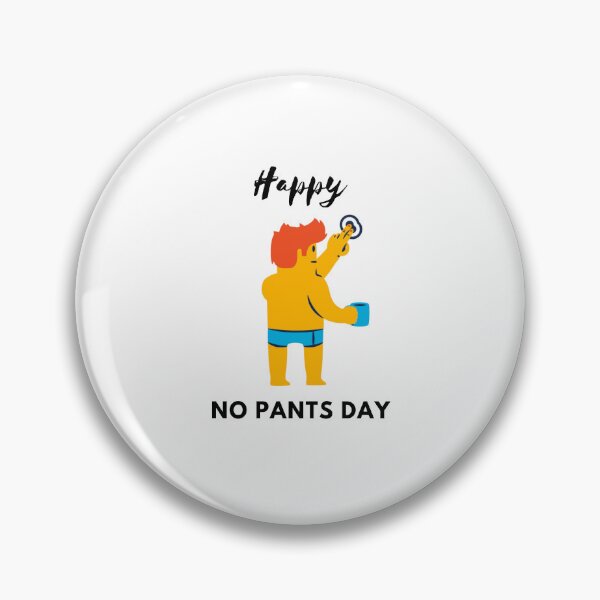 Item preview, Happy No Pants Day, No Pants No Problem  designed and sold by Marshmello-.