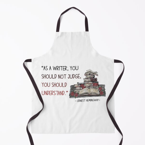 Item preview, Ernest Hemingway - As a writer, you should not judge ... designed and sold by Patricia Johnston.