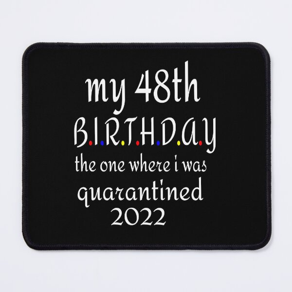 Item preview, MY 48TH BIRTHDAY, 2022 designed and sold by leicha.