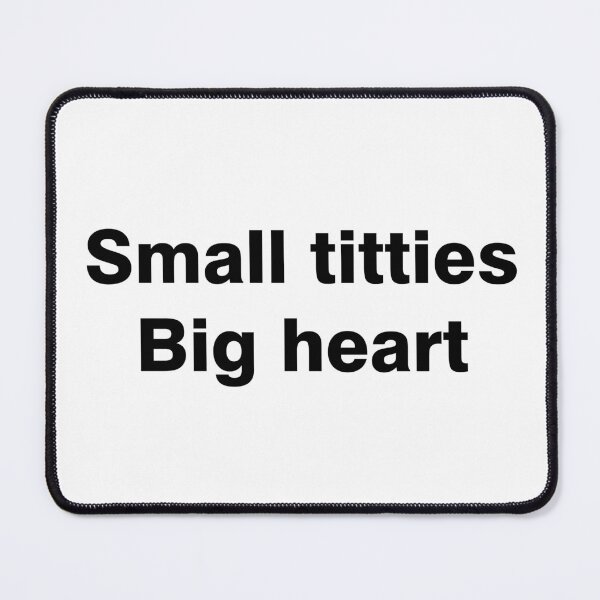 Item preview, small titties big heart designed and sold by Ralu04.