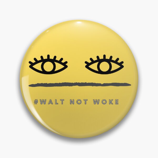 Item preview, Walt not woke - eyes designed and sold by ayesha70.