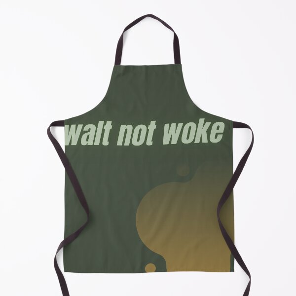 Item preview, Walt not woke - cool design designed and sold by ayesha70.