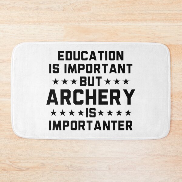 Item preview, Education Is Important But Archery Is Importanter designed and sold by Adel Qasem.